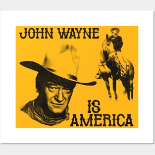 John Wayne is America Posters and Art